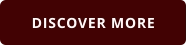 DISCOVER MORE